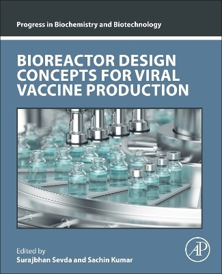 Bioreactor Design Concepts for Viral Vaccine Production - 