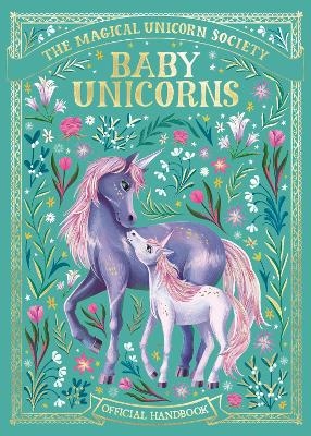 The Magical Unicorn Society: Baby Unicorns - Valentina Luz, Anne Marie Ryan