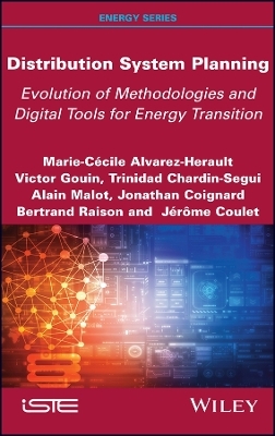 Distribution System Planning - Marie-Cecile Alvarez-Herault, Victor Gouin, Trinidad Chardin-Segui, Alain Malot, Jonathan Coignard