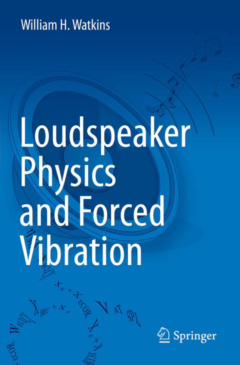 Loudspeaker Physics and Forced Vibration - William H. Watkins