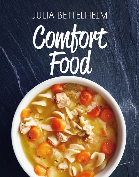 Comfort Food - Julia Bettelheim