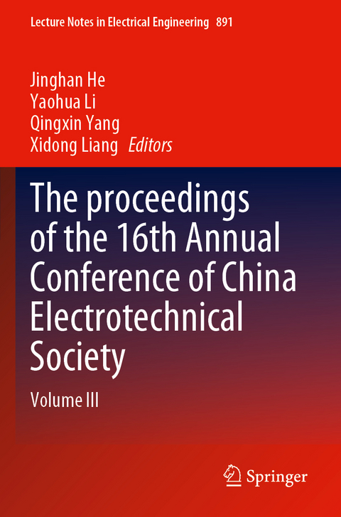 The proceedings of the 16th Annual Conference of China Electrotechnical Society - 