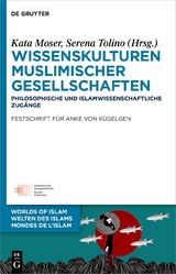 Wissenskulturen muslimischer Gesellschaften - 