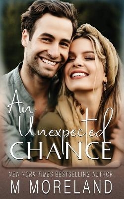 An Unexpected Chance - M Moreland, Melanie Moreland