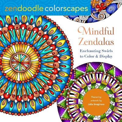 Zendoodle Colorscapes: Mindful Zendalas - Julia Snegireva