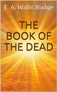The book of the dead - E. A. Wallis Budge
