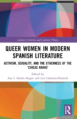 Queer Women in Modern Spanish Literature - 