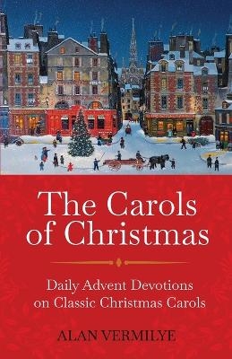 The Carols of Christmas - Alan Vermilye