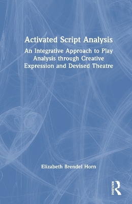 Activated Script Analysis - Elizabeth Brendel Horn