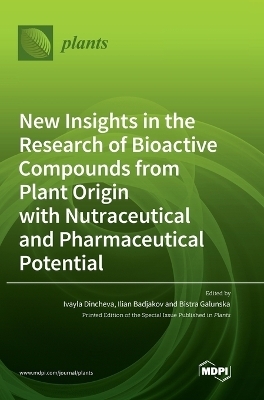 New Insights in the Research of Bioactive Compounds from Plant Origin with Nutraceutical and Pharmaceutical Potential