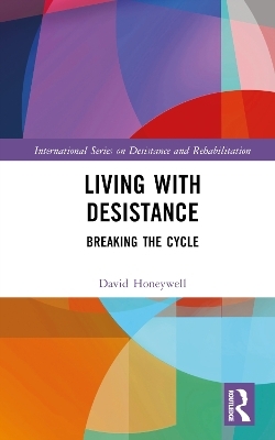 Living with Desistance - David Honeywell