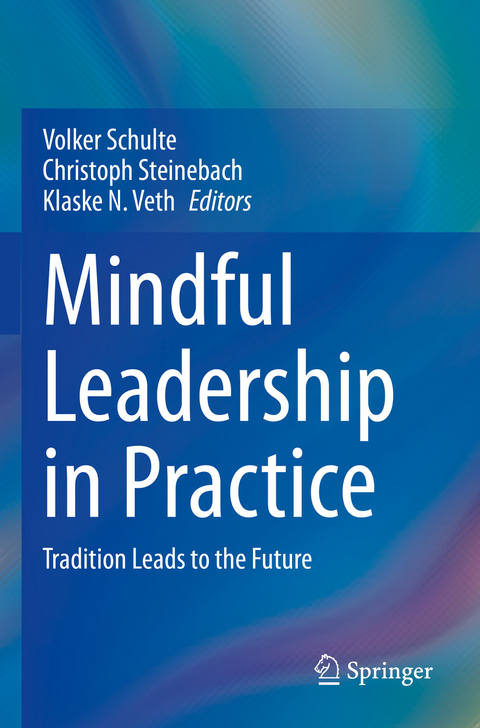 Mindful Leadership in Practice - 