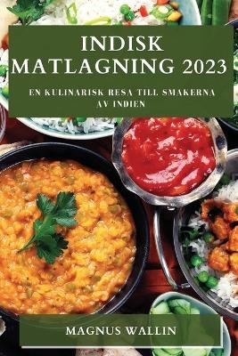 Indisk matlagning 2023 - Magnus Wallin