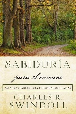 Sabiduría para el camino - Charles R. Swindoll