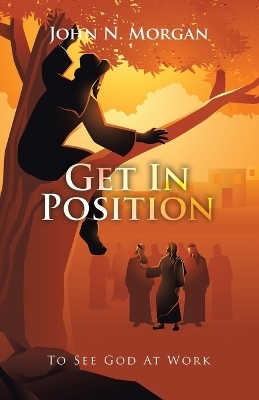 Get in Position - John N Morgan