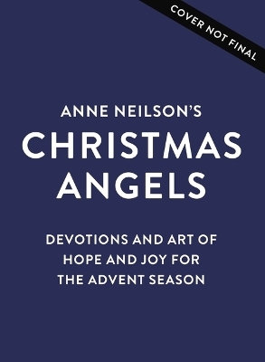 Anne Neilson's Christmas Angels - Anne Neilson