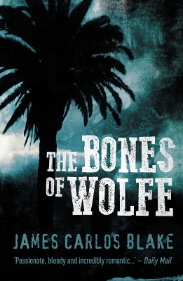 The Bones of Wolfe - James Blake