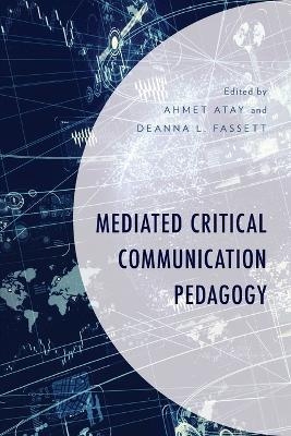 Mediated Critical Communication Pedagogy - 