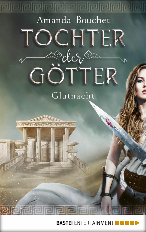 Tochter der Götter - Glutnacht - Amanda Bouchet