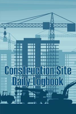Construction Site Daily Logbook - Rasmus Cristensen