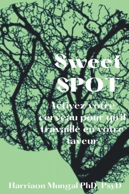 Sweet Spot - Harrison Mungal
