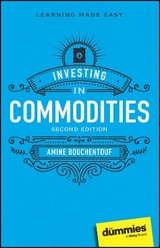Investing in Commodities For Dummies - Bouchentouf, Amine