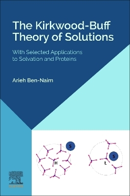 The Kirkwood-Buff Theory of Solutions - Arieh Ben-Naim