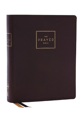 The Prayer Bible: Pray God’s Word Cover to Cover (NKJV, Brown Genuine Leather, Red Letter, Comfort Print) - Thomas Nelson