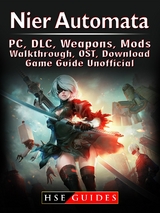 Nier Automata, PC, DLC, Weapons, Mods, Walkthrough, OST, Download, Game Guide Unofficial -  HSE Guides