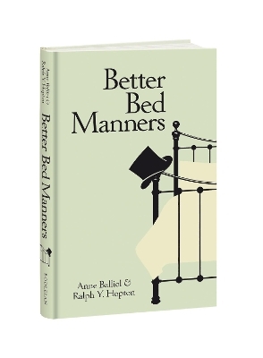 Better Bed Manners - Anne Balliol, Ralph Y. Hopton