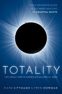 Totality - Mark Littmann, Fred Espenak
