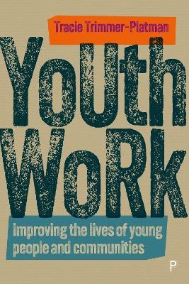 Youth Work - Tracie Trimmer-Platman