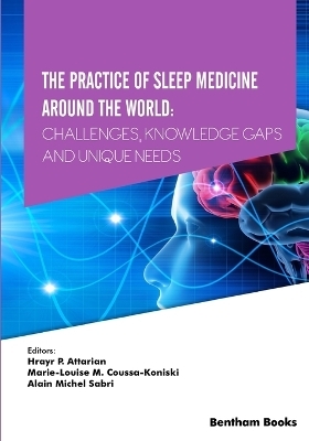 The Practice of Sleep Medicine Around The World - Hrayr P Attarian