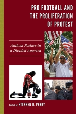 Pro Football and the Proliferation of Protest - 