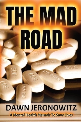 The Mad Road - Dawn Jeronowitz