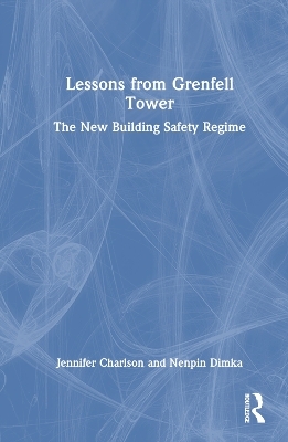 Lessons from Grenfell Tower - Jennifer Charlson, Nenpin Dimka