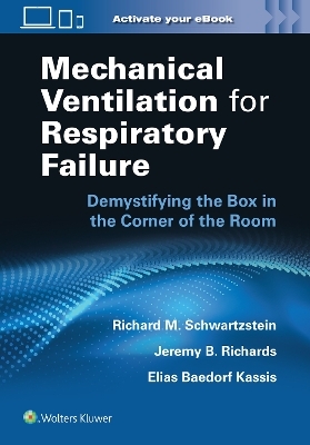 Mechanical Ventilation for Respiratory Failure - Richard M. Schwartzstein