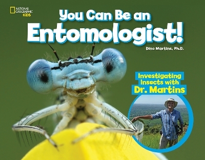 You Can Be an Entomologist -  National Geographic Kids