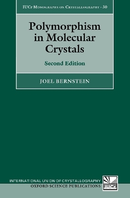 Polymorphism in Molecular Crystals - Joel Bernstein