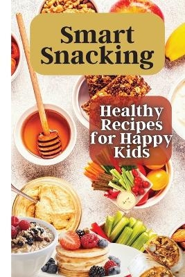 Smart Snacking - Emily Soto