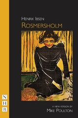 Rosmersholm (NHB Classic Plays) -  Henrik Ibsen