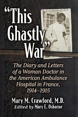 "This Ghastly War" - Mary M. Crawford