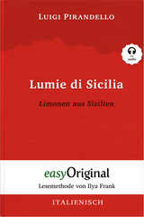 Lumie di Sicilia / Limonen aus Sizilien (Buch + Audio-CD) - Lesemethode von Ilya Frank - Zweisprachige Ausgabe Italienisch-Deutsch - Luigi Pirandello
