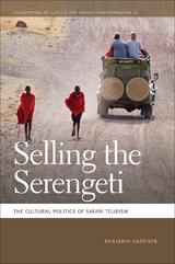 Selling the Serengeti - Benjamin Gardner