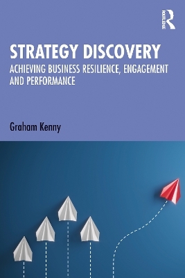 Strategy Discovery - Graham Kenny