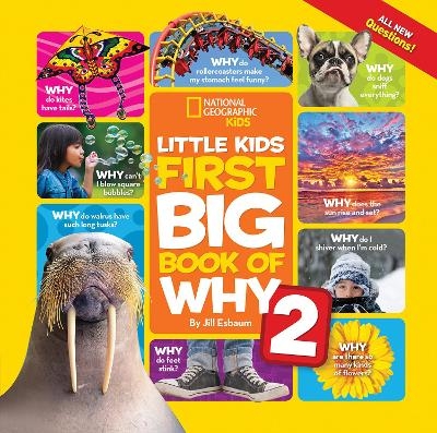 Little Kids First Big Book of Why 2 -  National Geographic Kids, Jill Esbaum