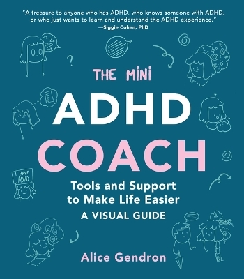 The Mini ADHD Coach - Alice Gendron