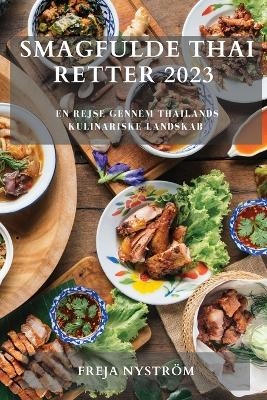 Smagfulde Thai Retter 2023 - Freja Nystr�m