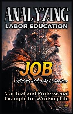 Analyzing Labor Education in Job - Bible Sermons