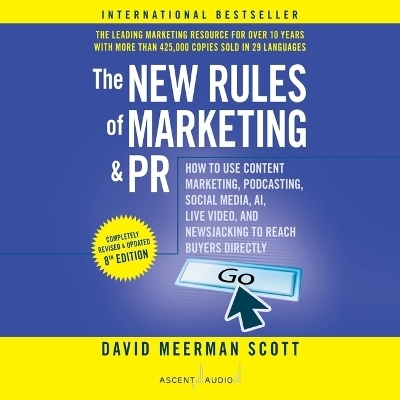 The New Rules of Marketing and Pr, 8th Edition - David Meerman Scott